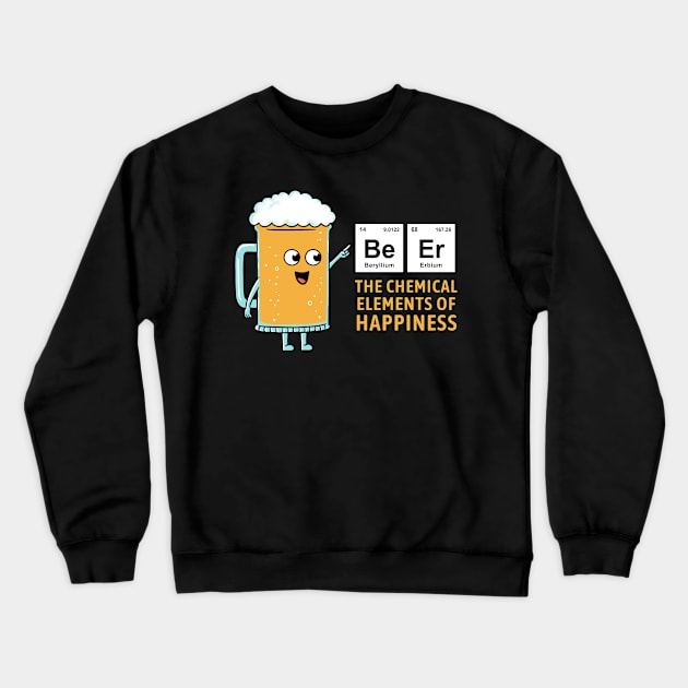 BEER CHEMICAL OF HAPPINESS Crewneck Sweatshirt by coffeeman